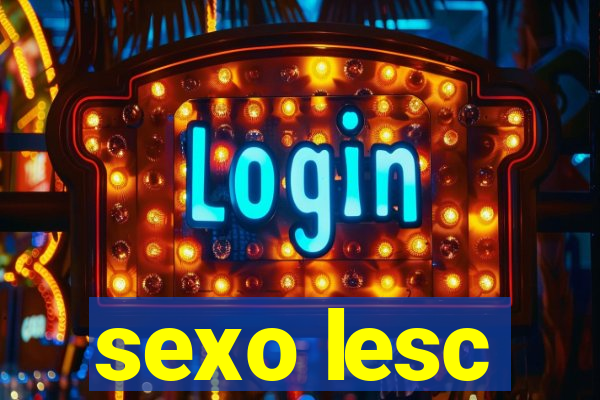 sexo lesc